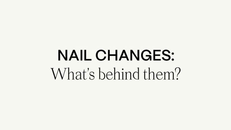 Nail changes. What's behind them?